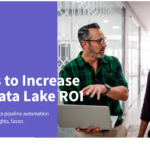 3-ways-to-increase-your-data-lake-roi