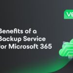 8 Benefits of a Backup Service for Microsoft 365