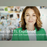 Reverse-ETL-Explained-Closing-the-Loop-with-Qlik-Application-Automation