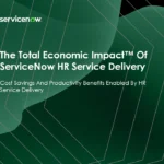 The Total Economic ImpactTM of ServiceNow HR Service Delivery